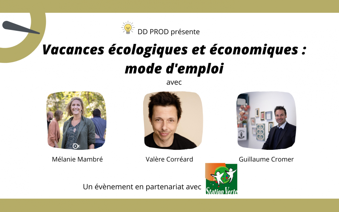 LIVE FB : Vacances écologiques et économiques : mode d’emploi